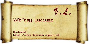 Váray Luciusz névjegykártya